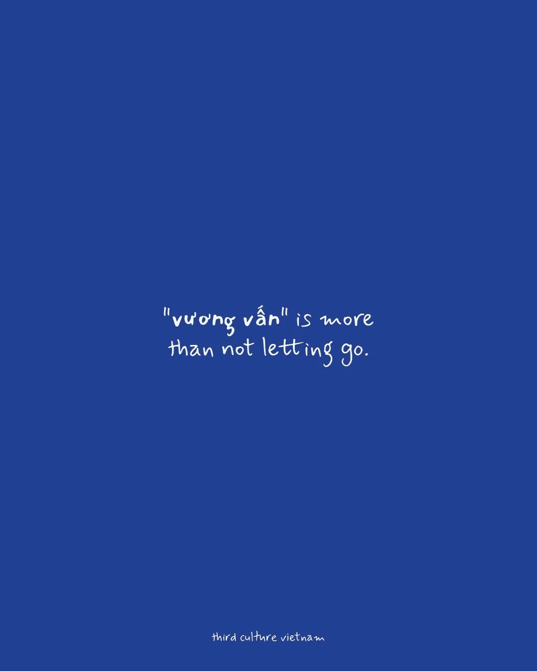 Some stories end without a goodbye, and some people quietly become memories.

Maybe vương vấn is a reminder that we don&rsquo;t have to hold onto something for it to have mattered.

We can be grateful for the chapter, even when it&rsquo;s time to tur