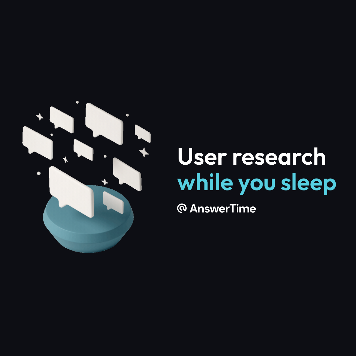 AnswerTime: User research while you sleep
