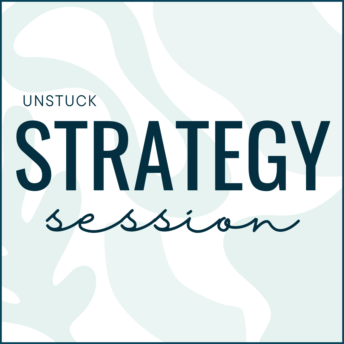 Unstuck Strategy Series (3 Sessions)
