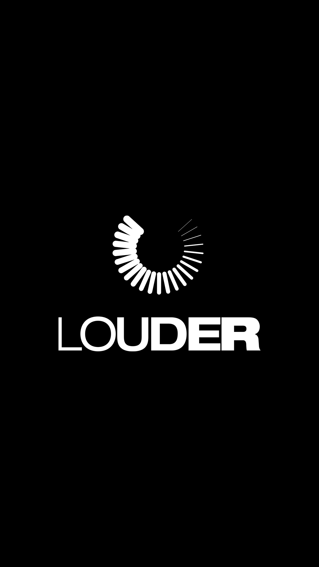 Loading screen with a black background, a white circular symbol made of bars, and the word "LOUDER" in bold white text.