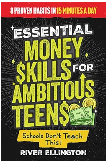 📘 Book Review: Essential Money Skills for Ambitious Teens