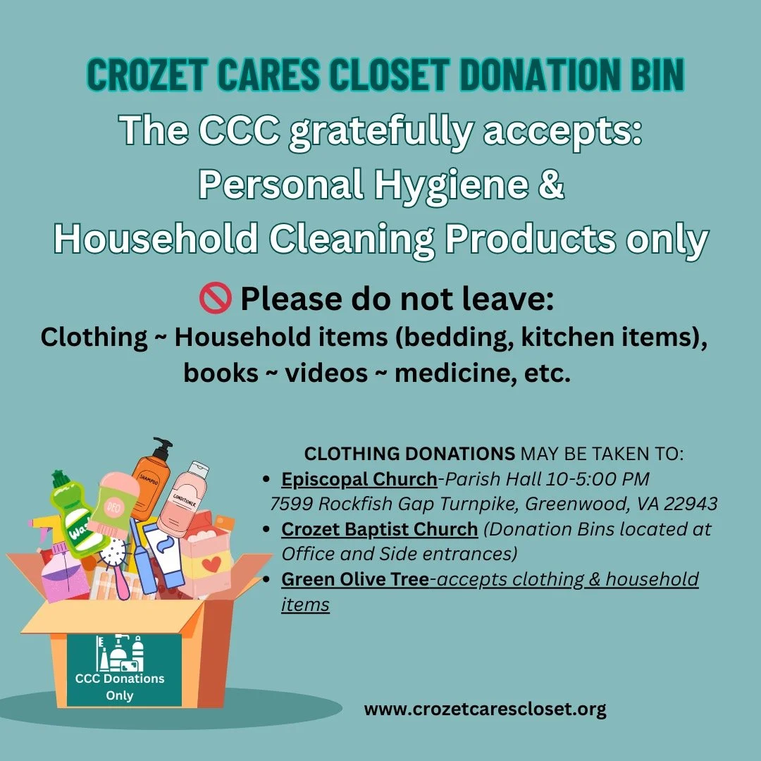 If you have clothing to donate, please consider donating locally in Crozet at Emmanuel Episcopal Church, Crozet Baptist Church or Green Olive Tree.