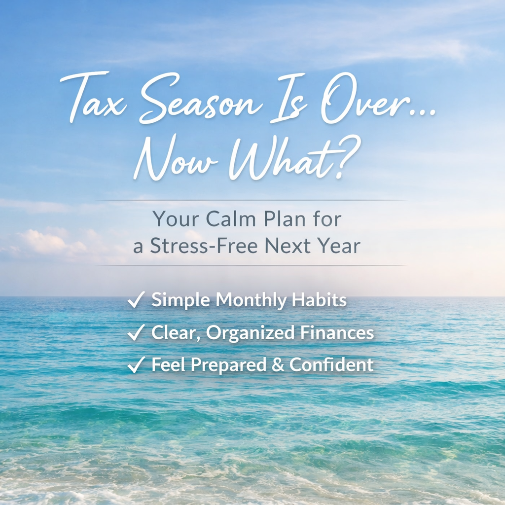 🌊 Tax Season Is Done… But This Is Actually Your Starting Point