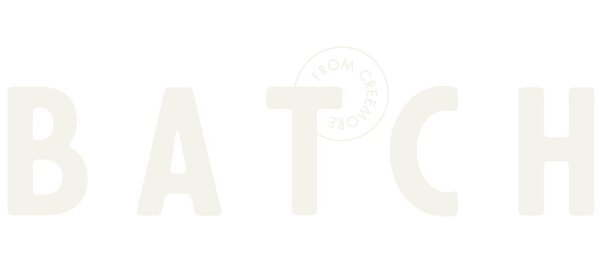 The word 'BATCH' in large letters with a small circular stamp over the letter 'T' that says 'FROM CREEMORE'.