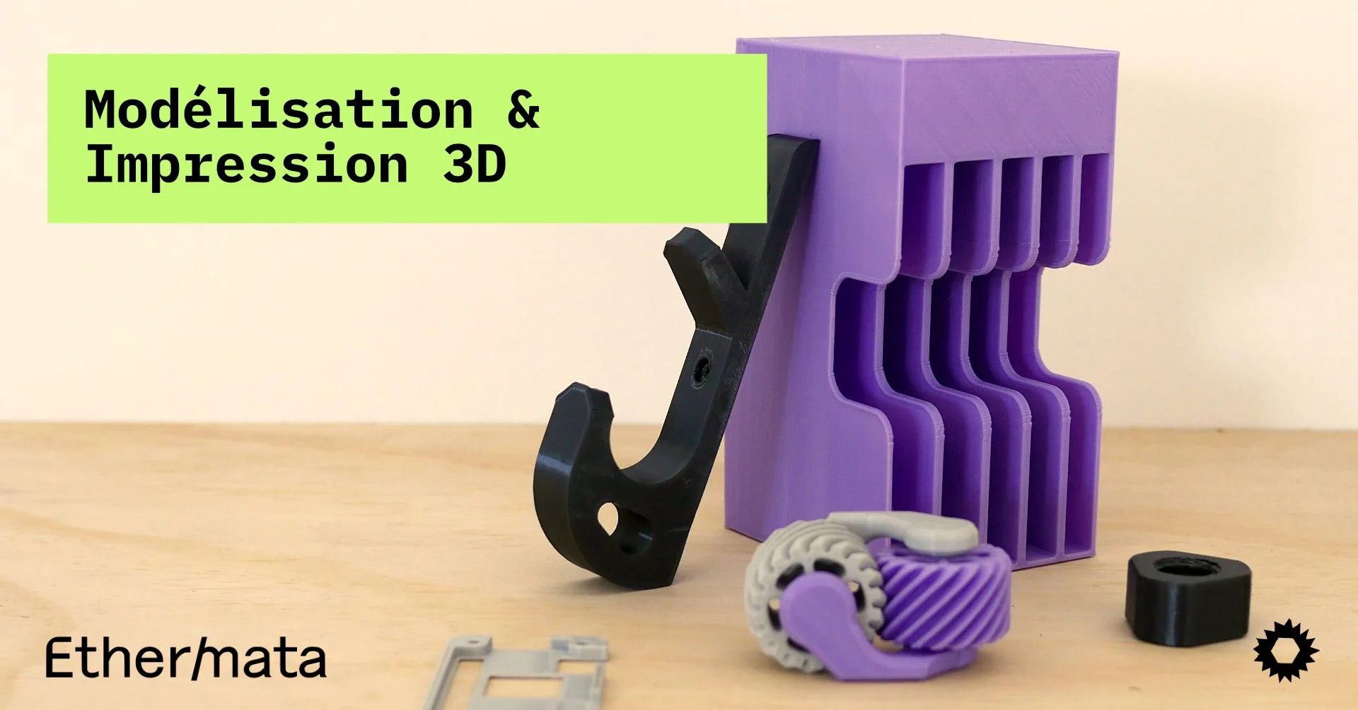 Formation Ethermata｜Modélisation et impression 3D