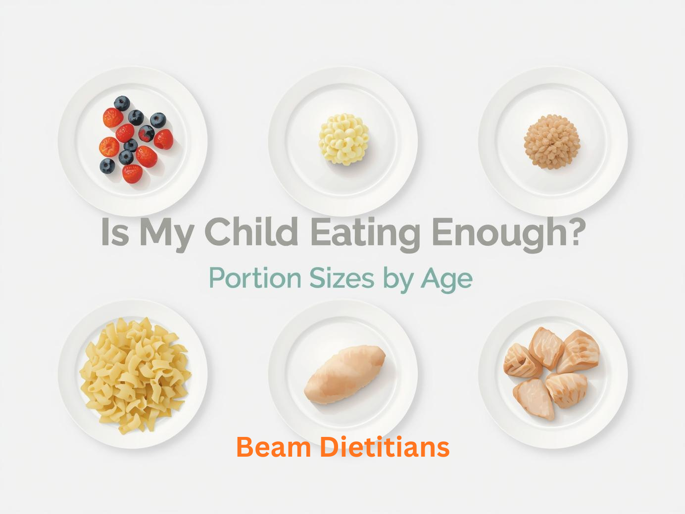 Is My Child Eating Enough? Portion Sizes by Age