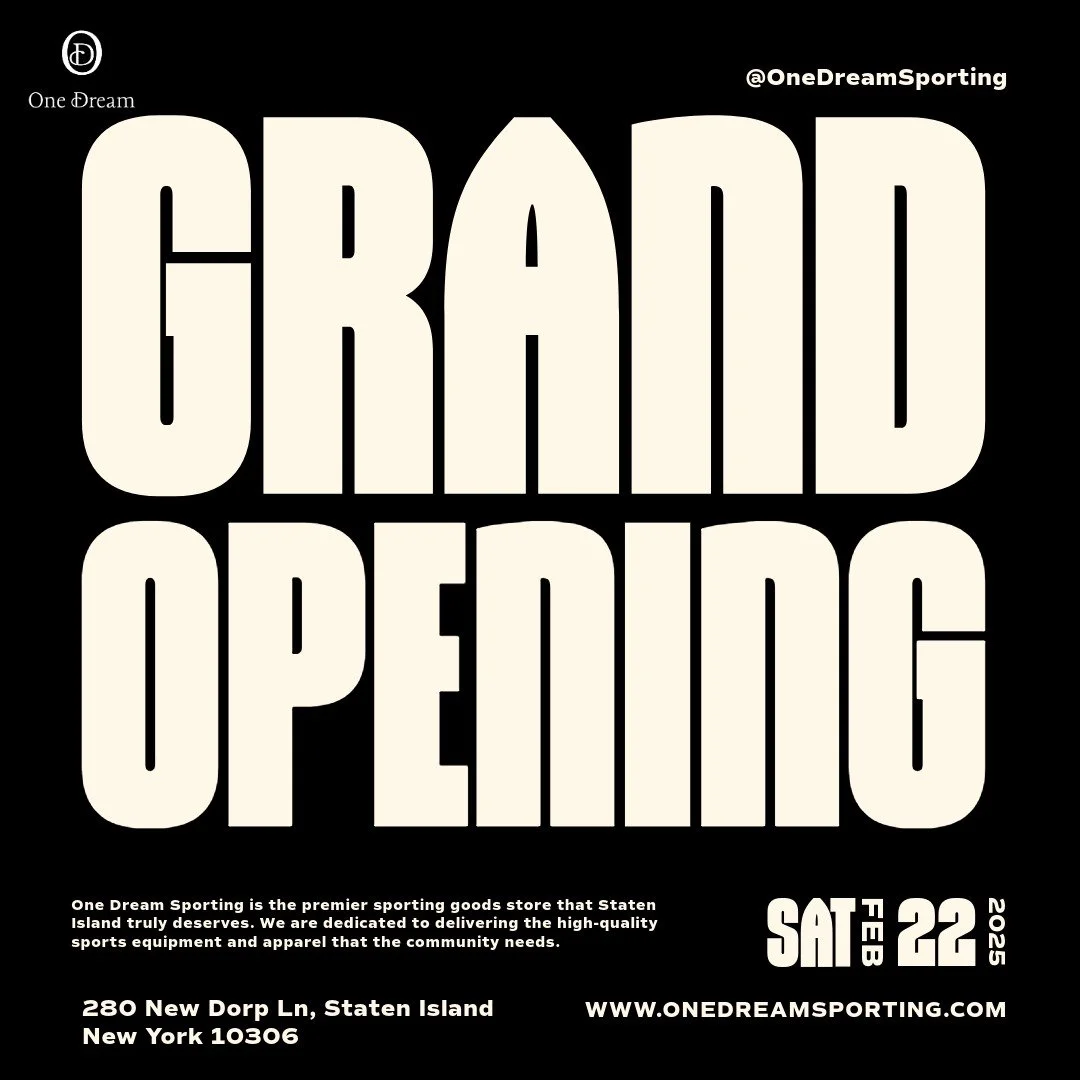 One Dream's Grand Opening on February 22nd. Come check us out at 280 New Dorp Lane, Staten Island.
The sporting goods store Staten Island deserves!