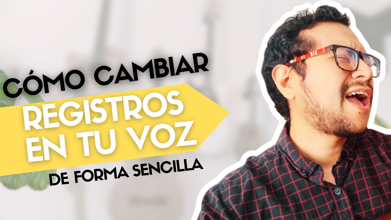 Cómo cambiar registros en tu voz de forma fácil