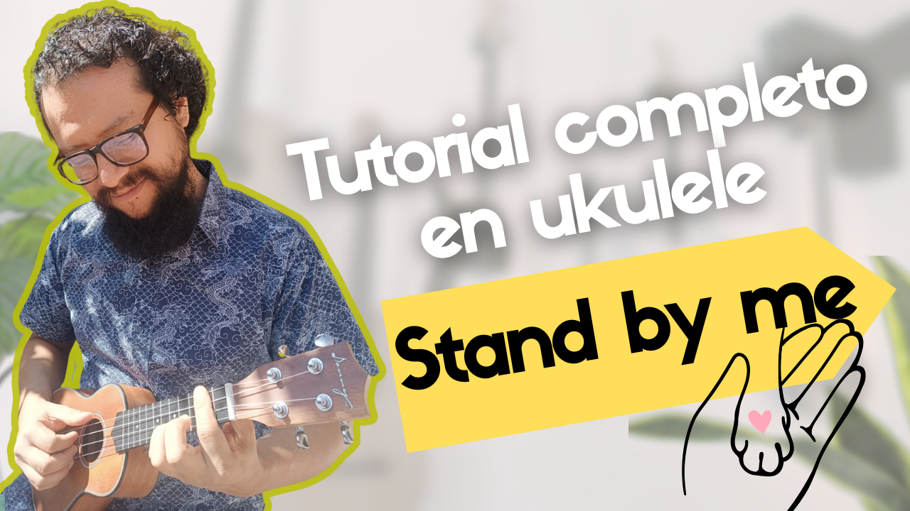 🌙 “Stand by Me” en Ukulele: una canción sencilla que suena enorme