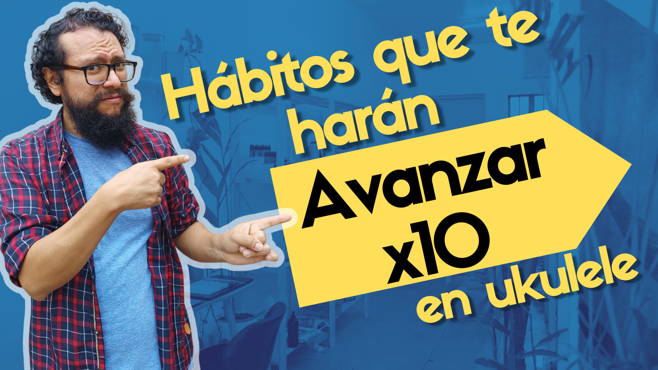 🎯&nbsp;Cómo hacer de este tu mejor año aprendiendo ukulele (Si te sientes estancado)