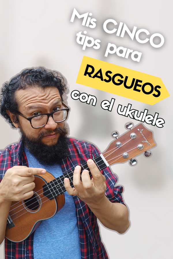 Tips que NADIE te dice para DOMINAR tus rasgueos en ukulele