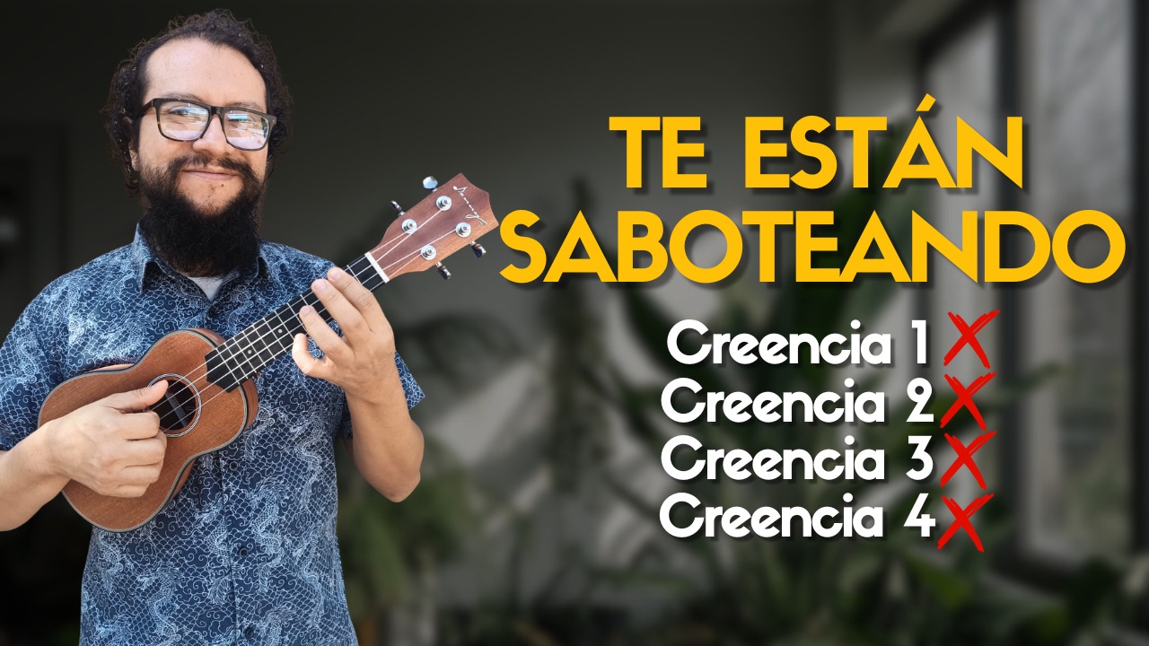 &nbsp;4 Creencias FALSAS que te están estancando en el ukulele