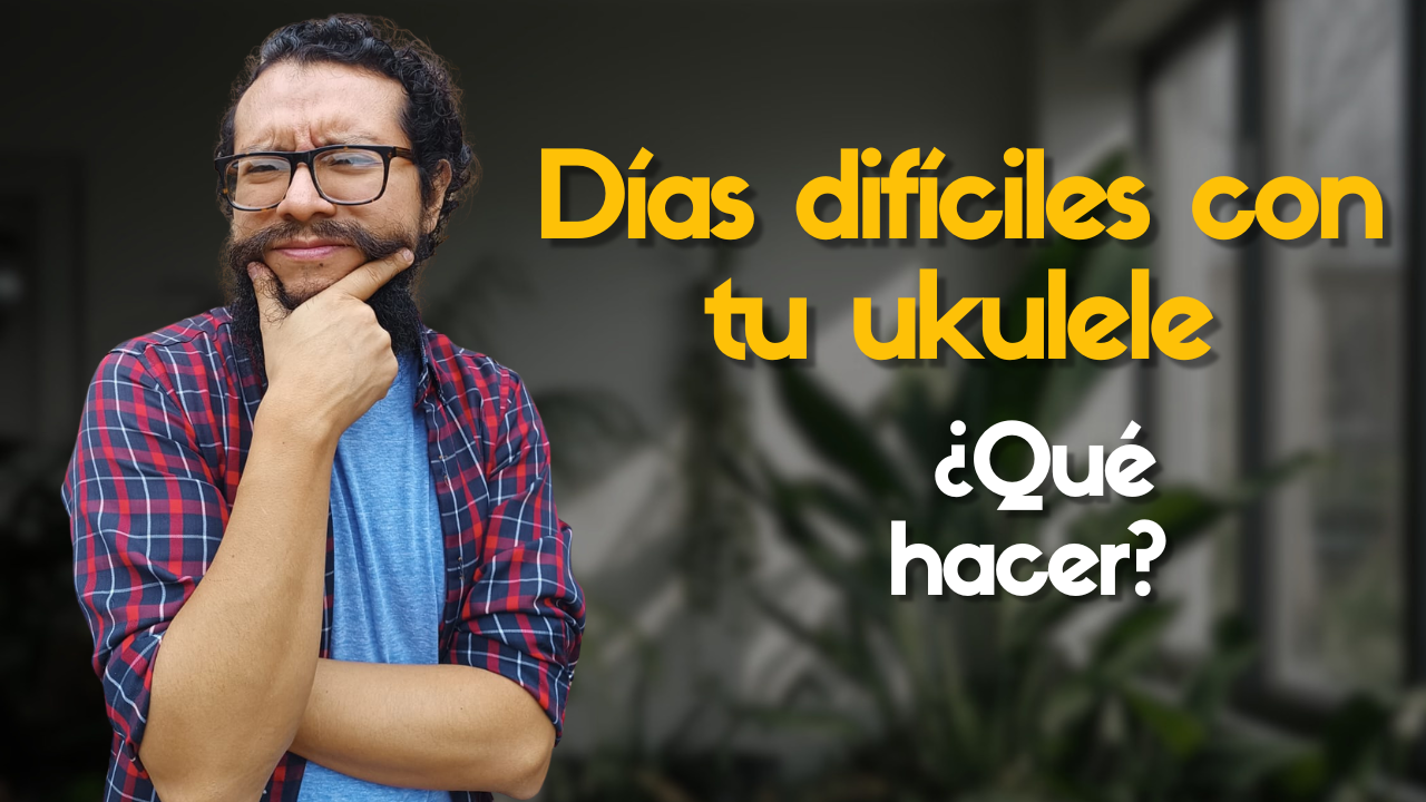 Cómo recuperar la inspiración para avanzar con tu ukulele y voz - 4 Formas