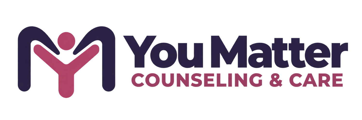 You Matter Counseling &amp; Care