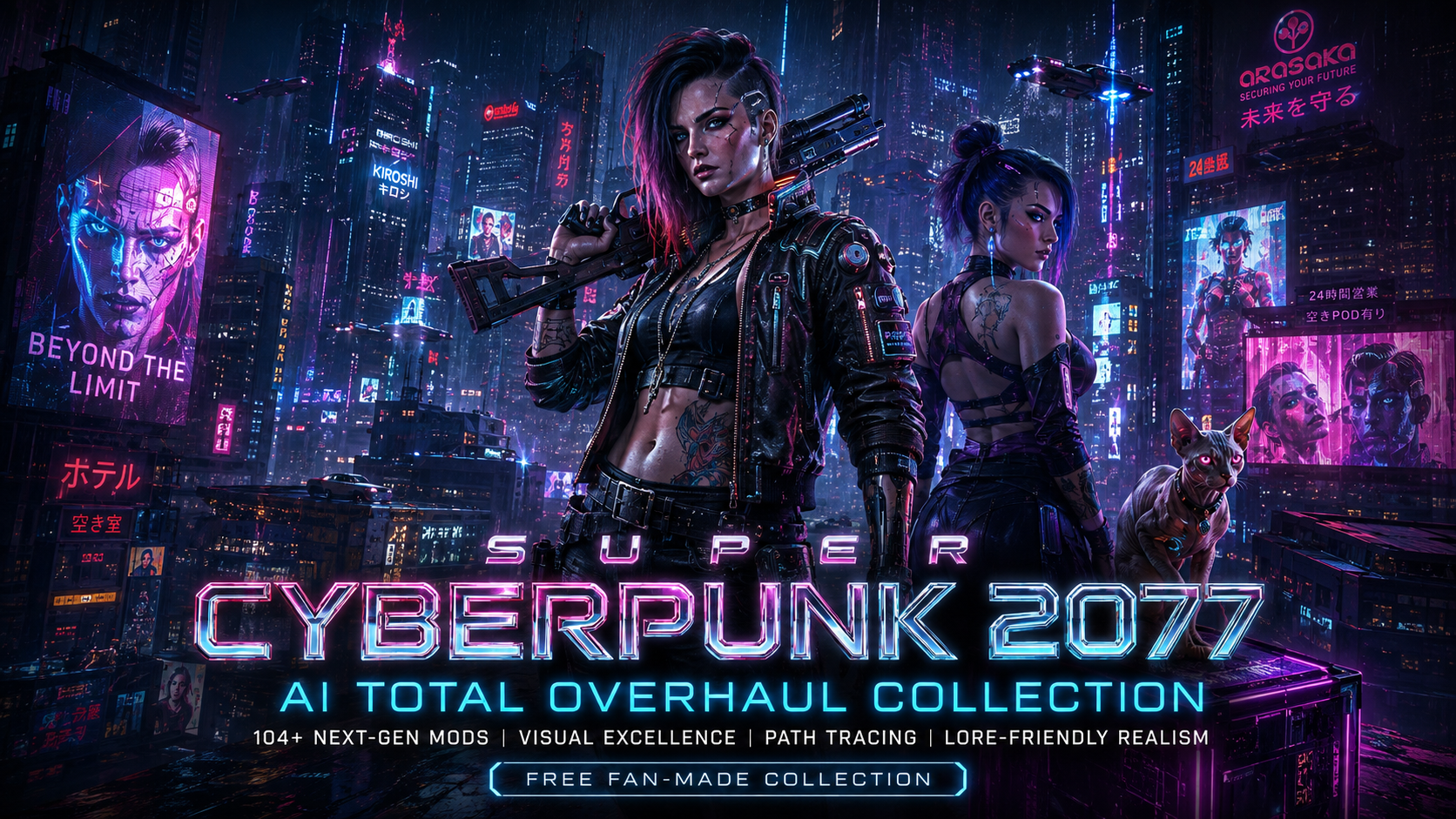 A futuristic cyberpunk cityscape at night with neon signs and billboards. Two women with cyberpunk style appearances, one holding a firearm and the other with tattoos, and a cat are in the foreground. The scene promotes a collection of mods for a game titled 'Super Cyberpunk 2077'.