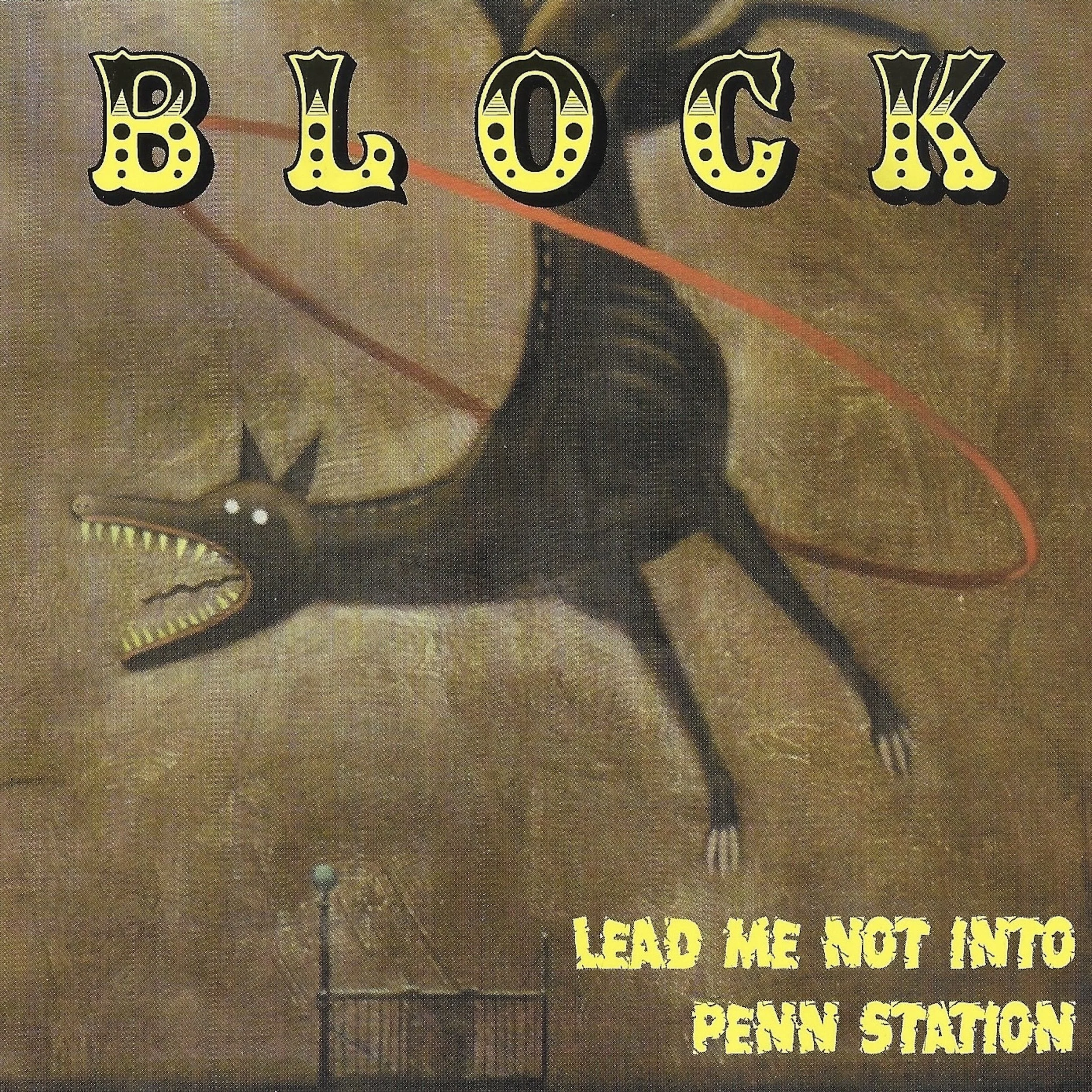“Lead Me Not Into Penn Station” - BLOCK
