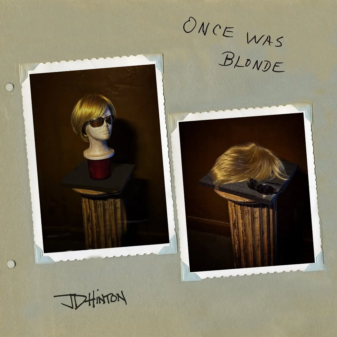 “Once Was Blonde” - JD Hinton