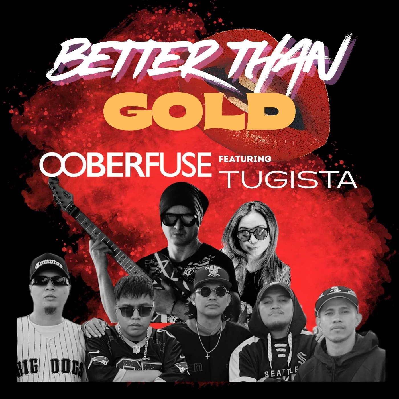 “Better Than Gold” - Ooberfuse Ft. Tugista