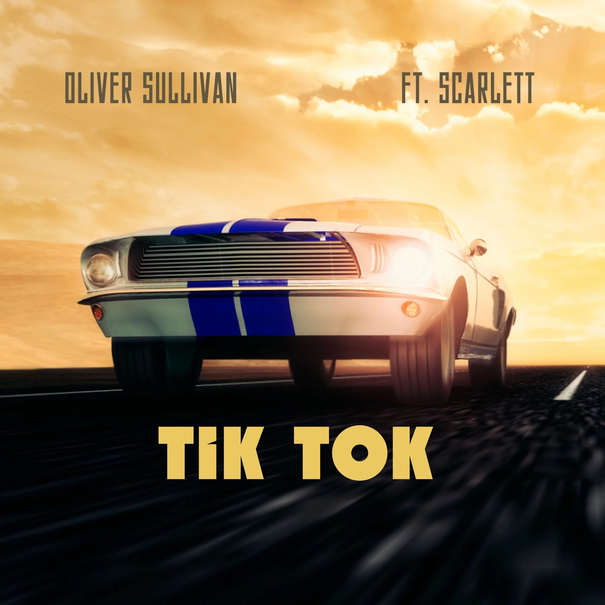 “Tik Tok” - Oliver Sullivan Ft. Scarlett