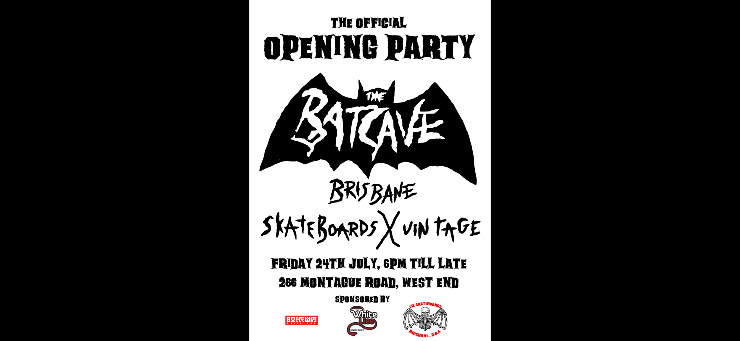 THE BAT CAVE - OPENING EVENT