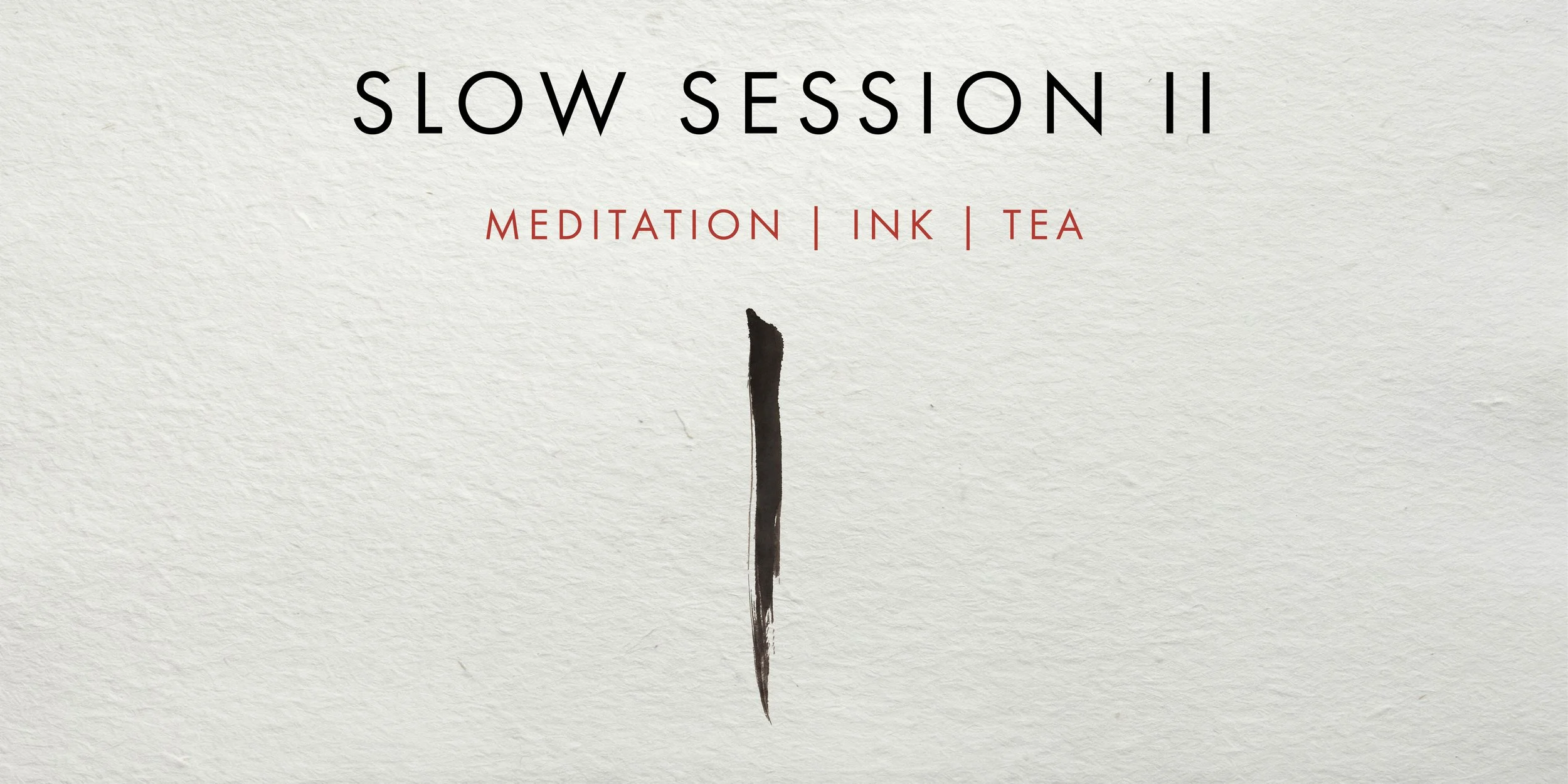 SLOW SESSION 2