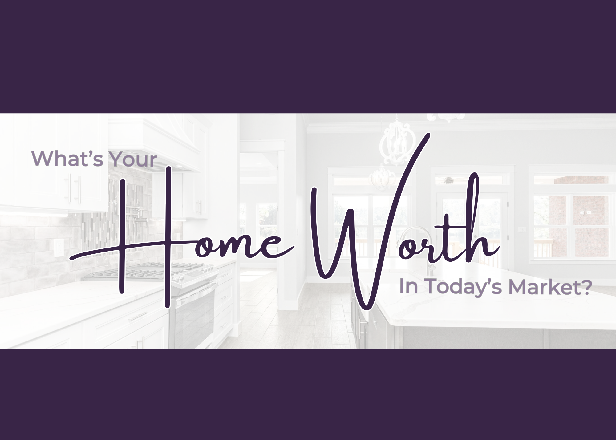 What's Your Home Worth?