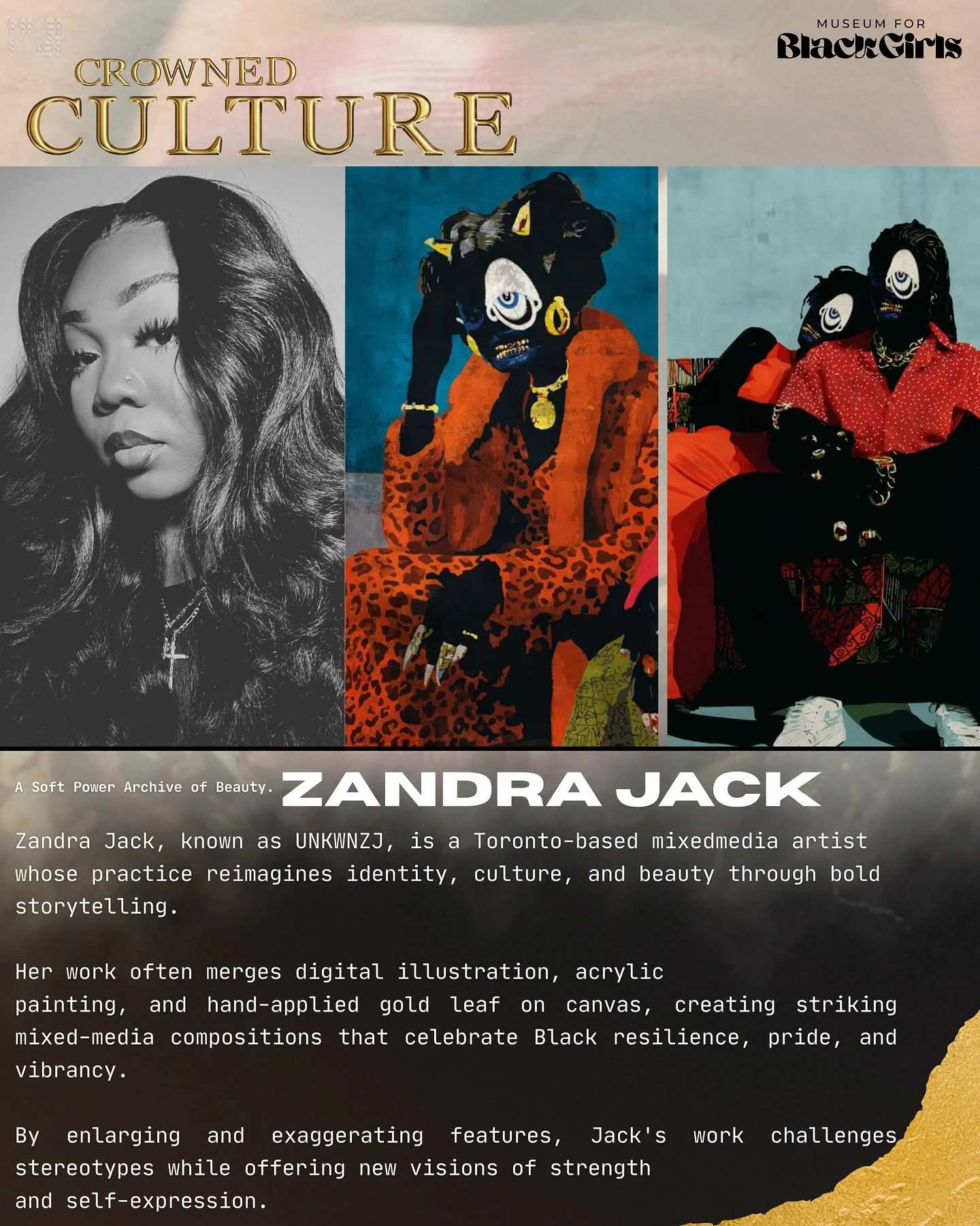 Crowned Culture 💫
A Soft Power Archive of Beauty.

The artists featured in this exhibition were selected for their ability to translate beauty into narrative. Their works speak to resilience and rebellion, to joy and pain, to the sacredness of repre