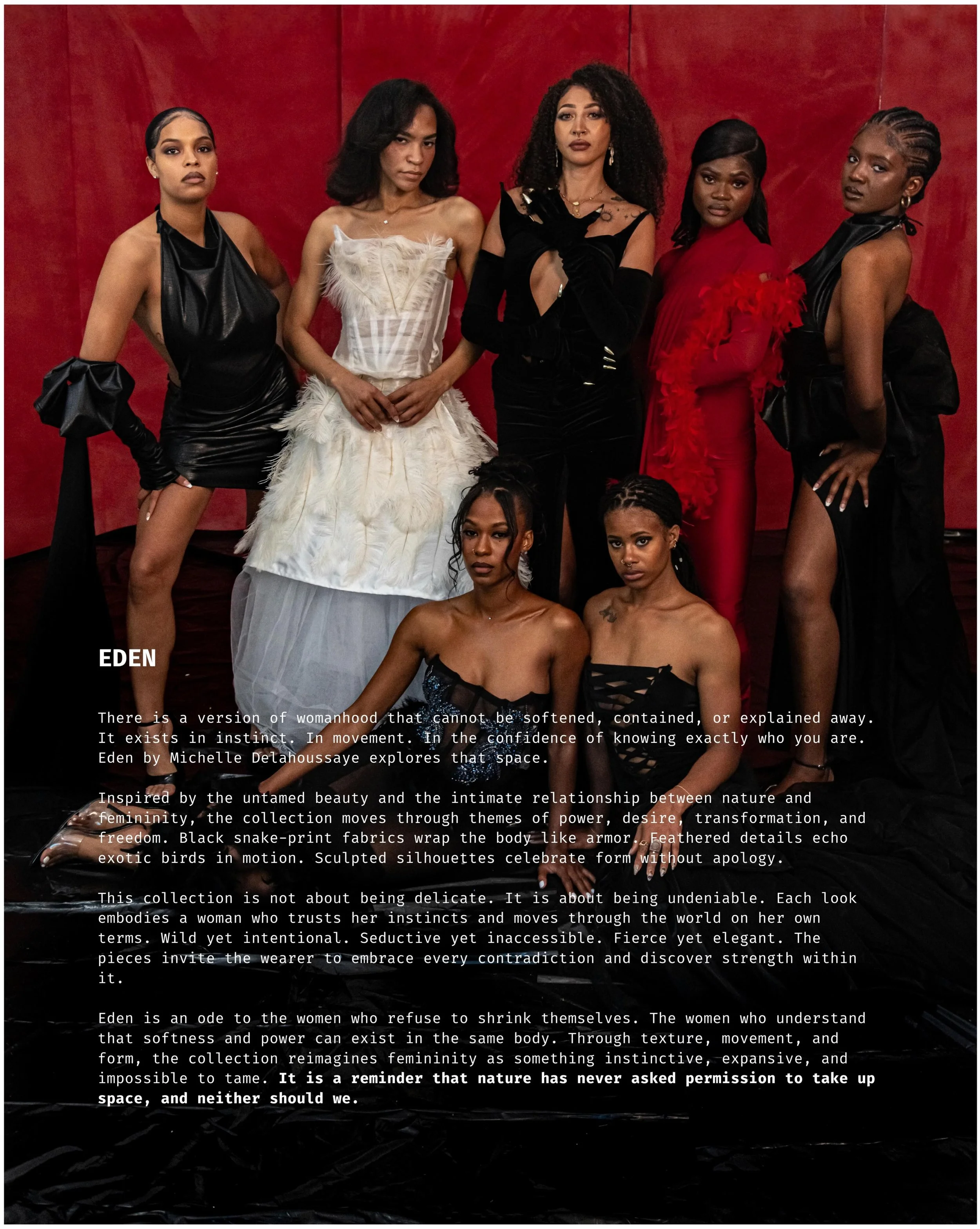 EDEN by Michelle Delahoussaye.
Captured at Act. Studio by Bailey Murrell-Green.