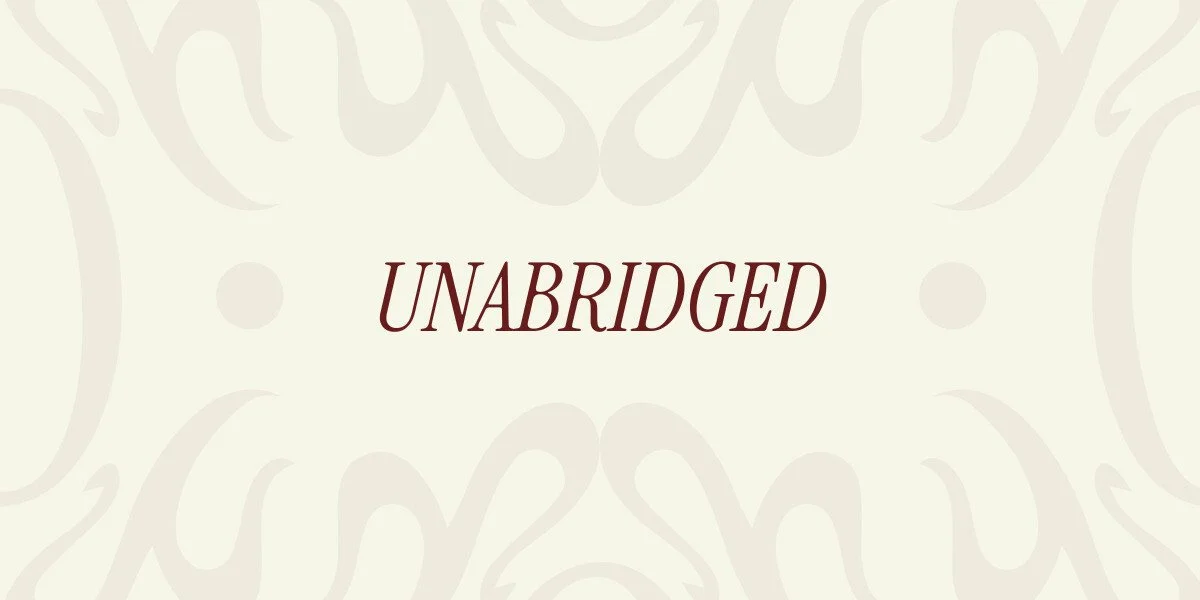 UNABRIDGED by Opinionated