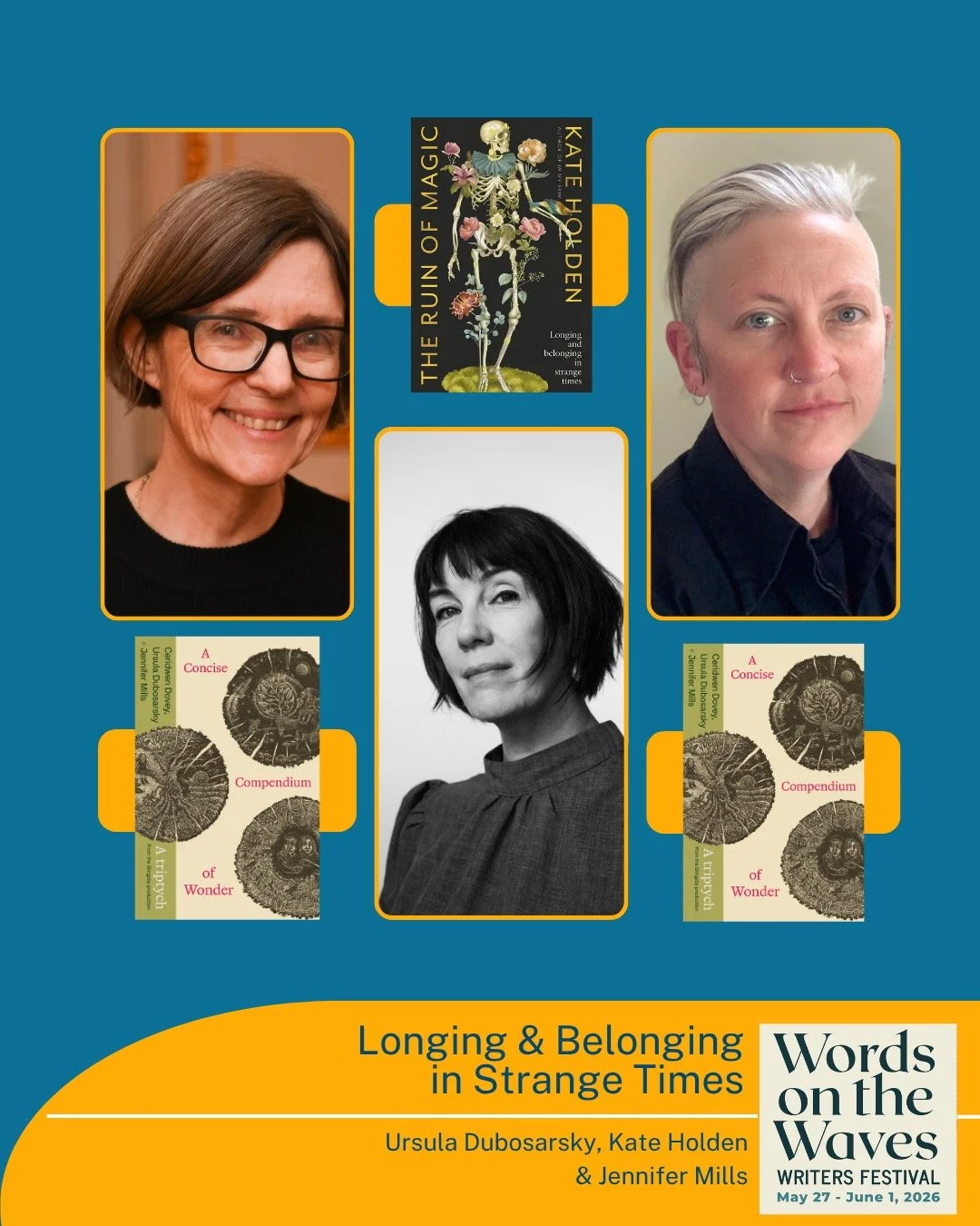 This time next month, Jen Mills and Ursula Dubosarsky will be at Words on the Waves, talking about longing and belonging in strange times &ndash; a perfect theme for A Concise Compendium of Wonder. Tickets available now for anyone lucky to be on the 