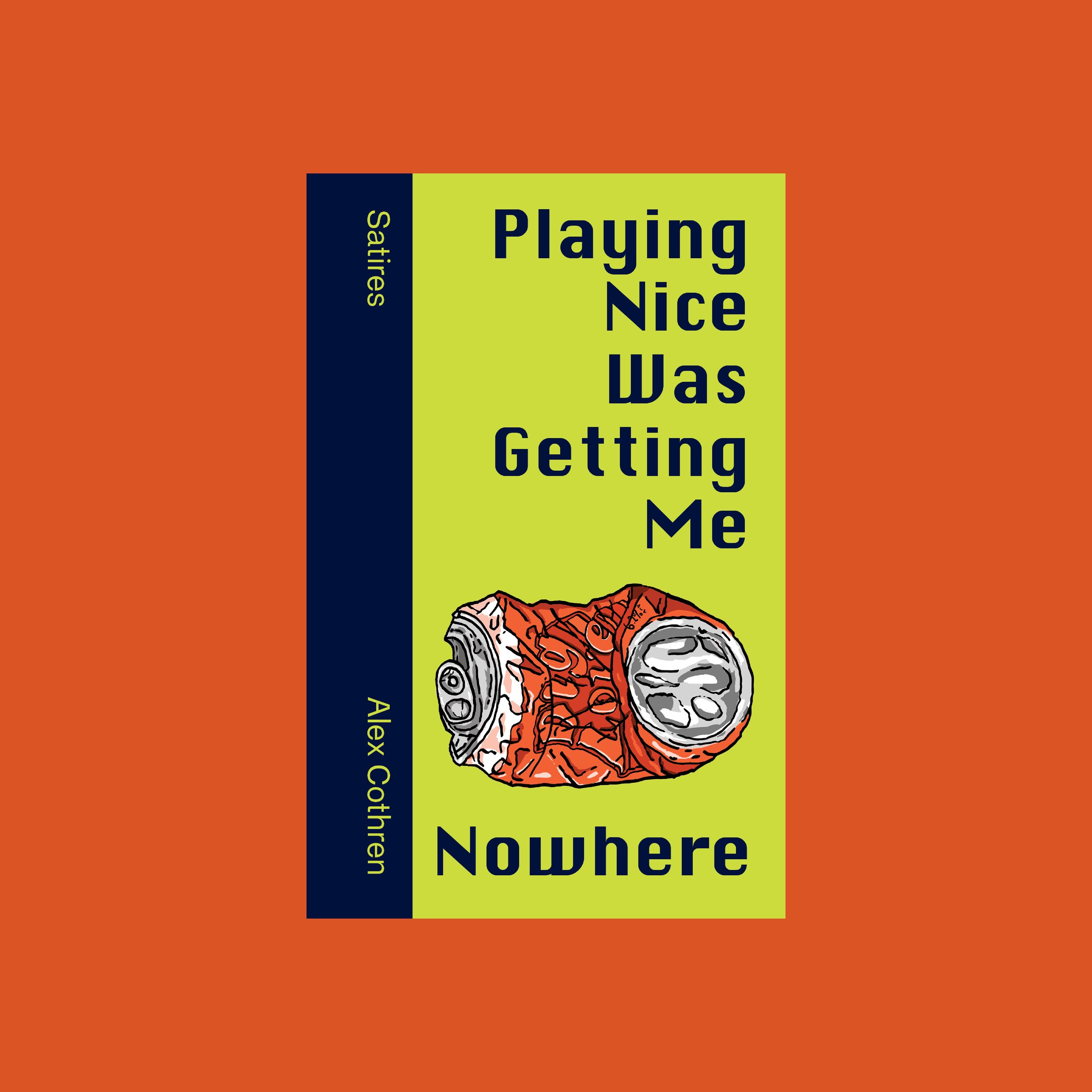 Playing Nice Was Getting Me Nowhere for web.jpg