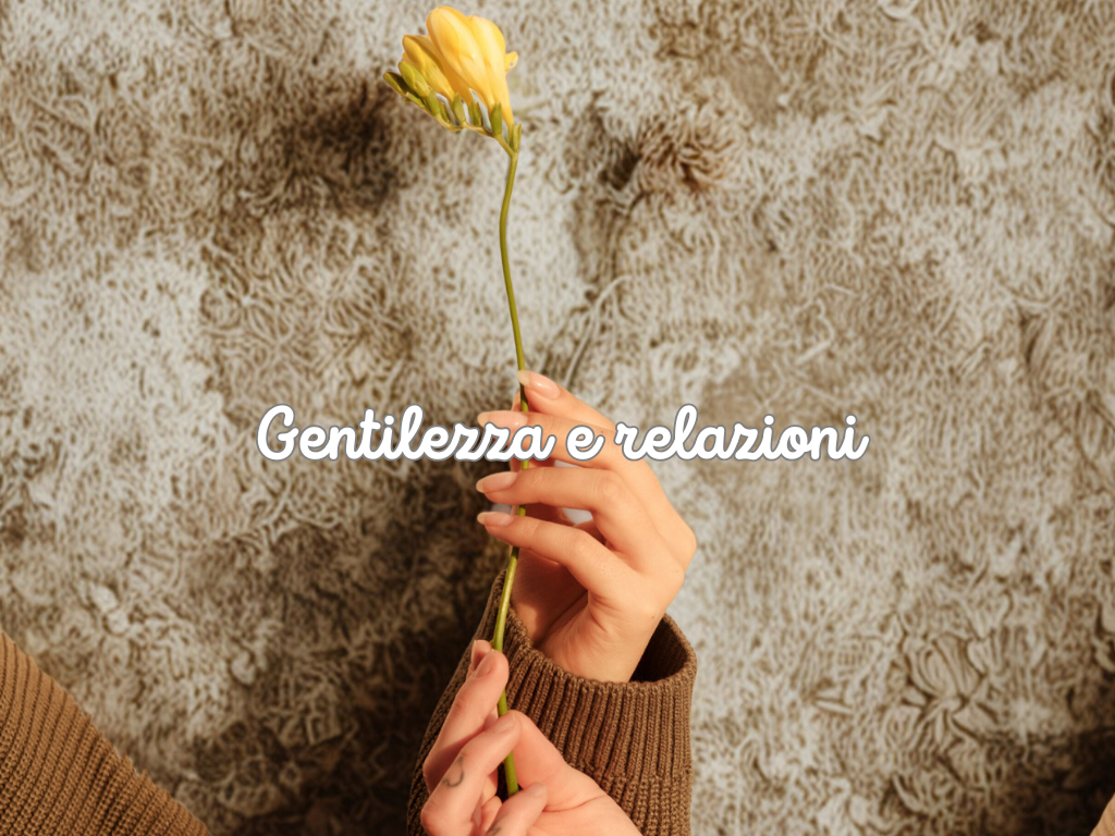 Gentilezza e relazioni.png