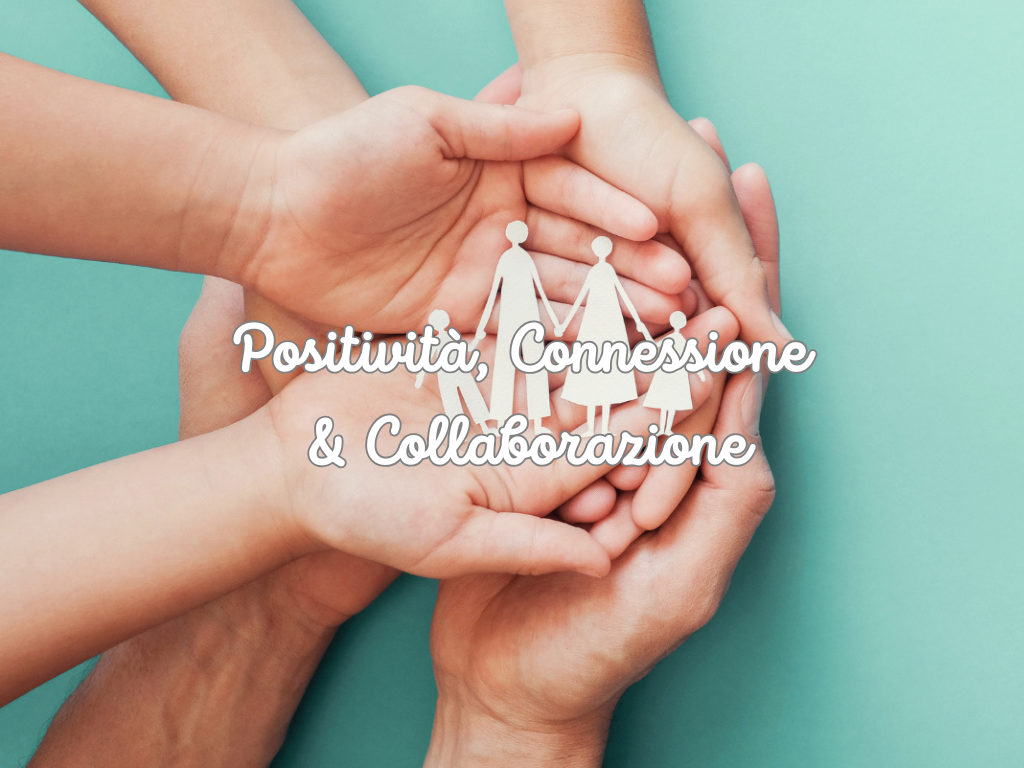 Positività, connessione e collaborazione.png