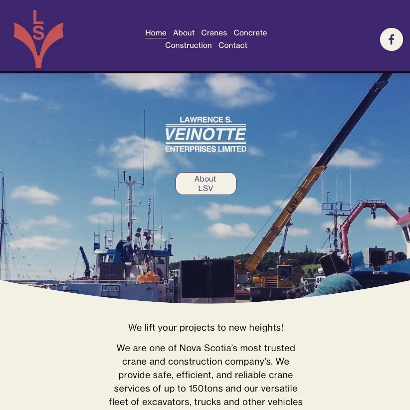 We recently completed a site for long-time friends, Lawerence S. Veinotte Enterprises Limited. Take a look at https://www.veinotteenterprises.com