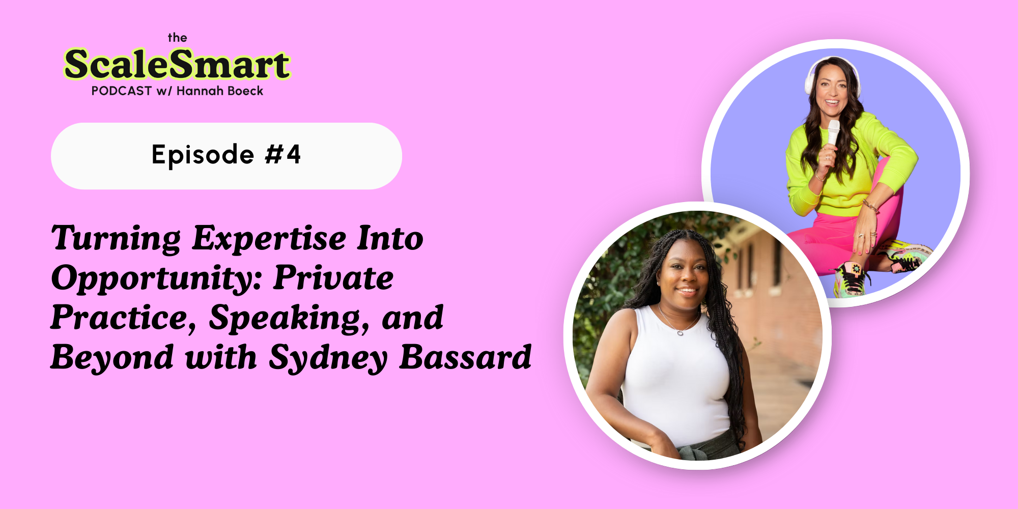 Turning Expertise Into Opportunity: Private Practice, Speaking, and Beyond with Sydney Bassard