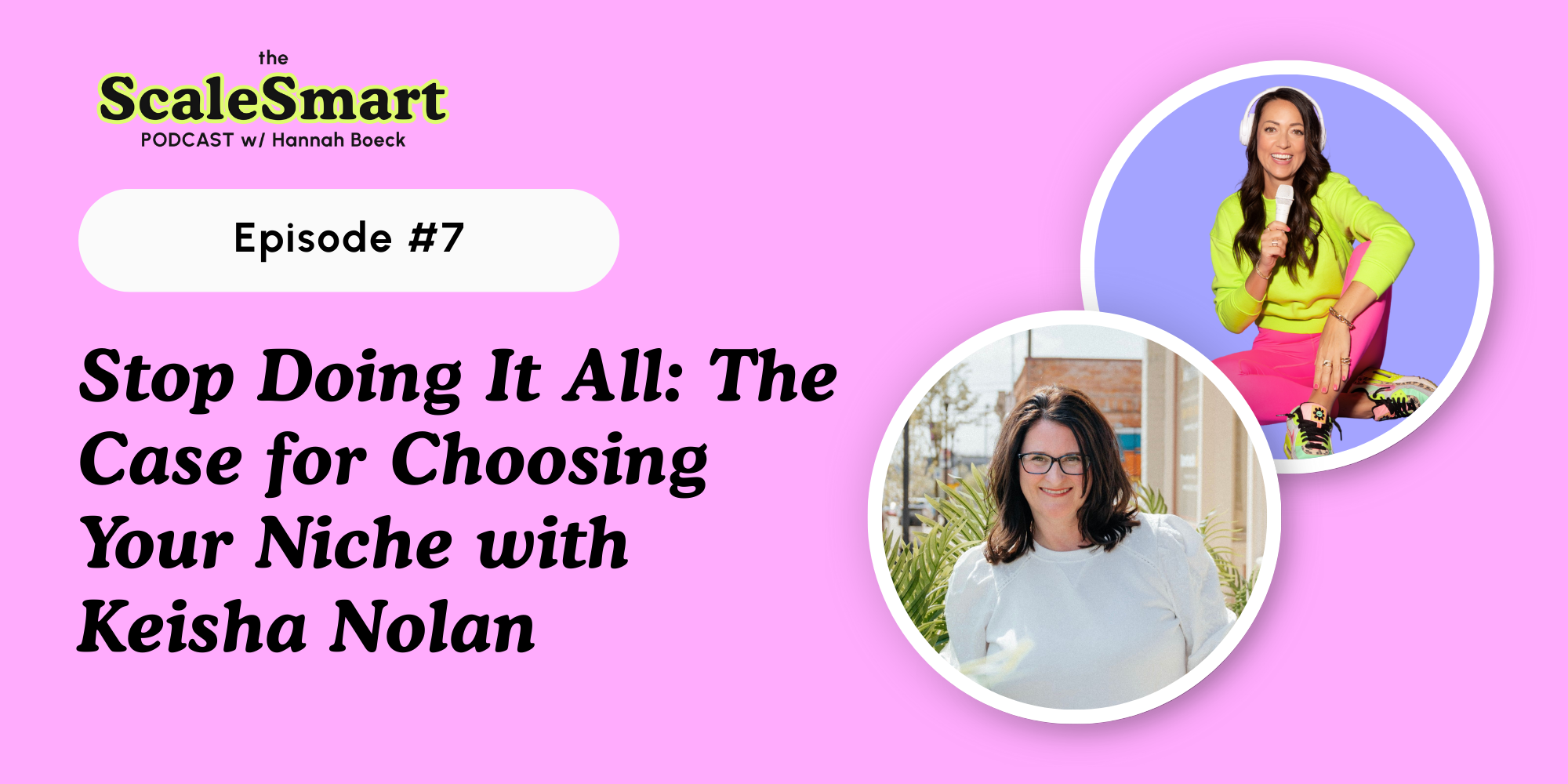 Stop Doing It All: The Case for Choosing Your Niche with Keisha Nolan