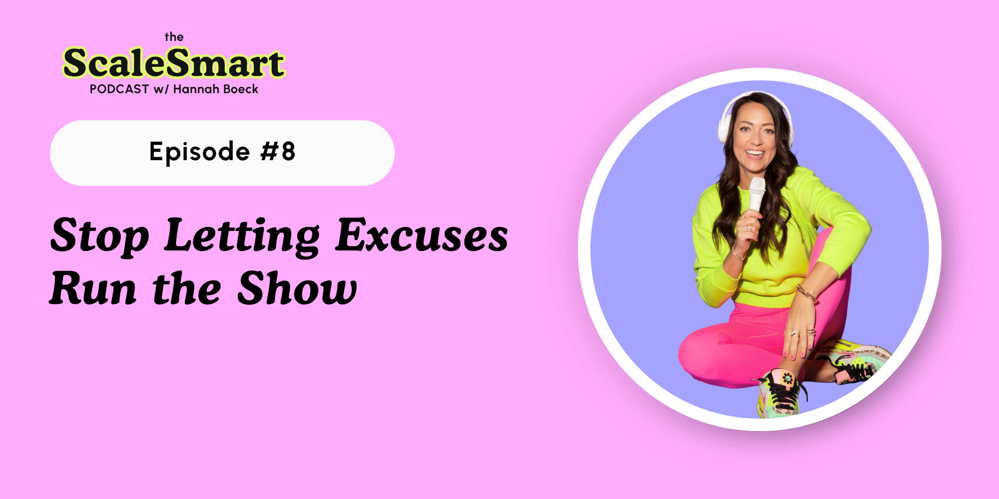 Stop Letting Excuses Run the Show