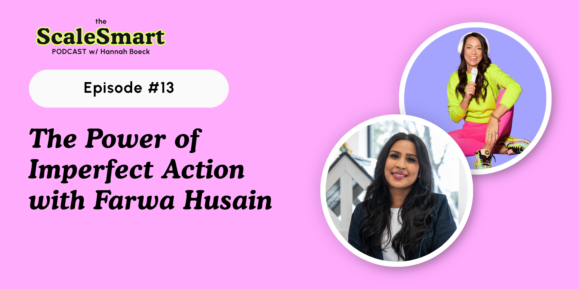 The Power of Imperfect Action with Farwa Husain