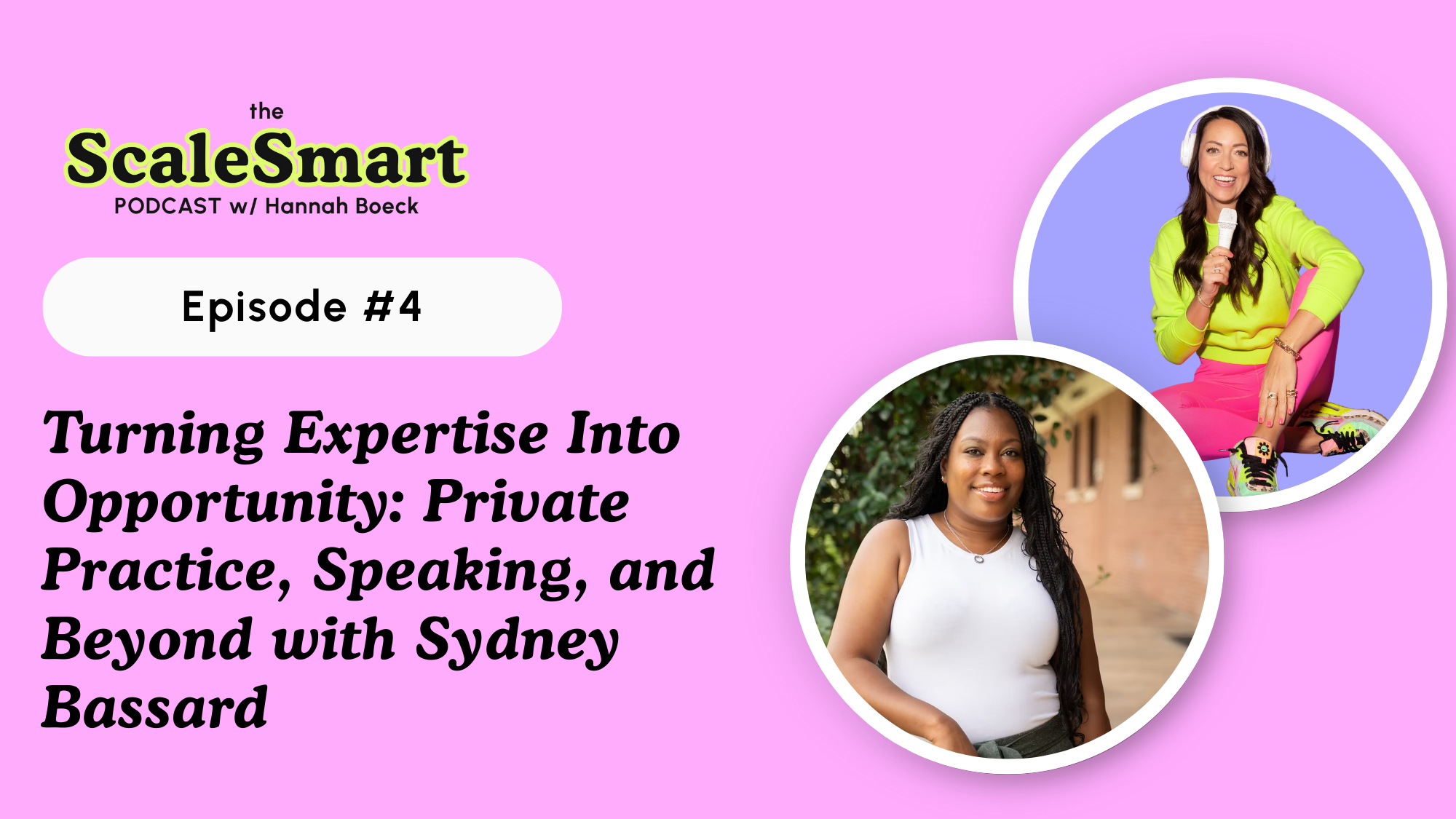 Turning Expertise Into Opportunity: Private Practice, Speaking, and Beyond with Sydney Bassard