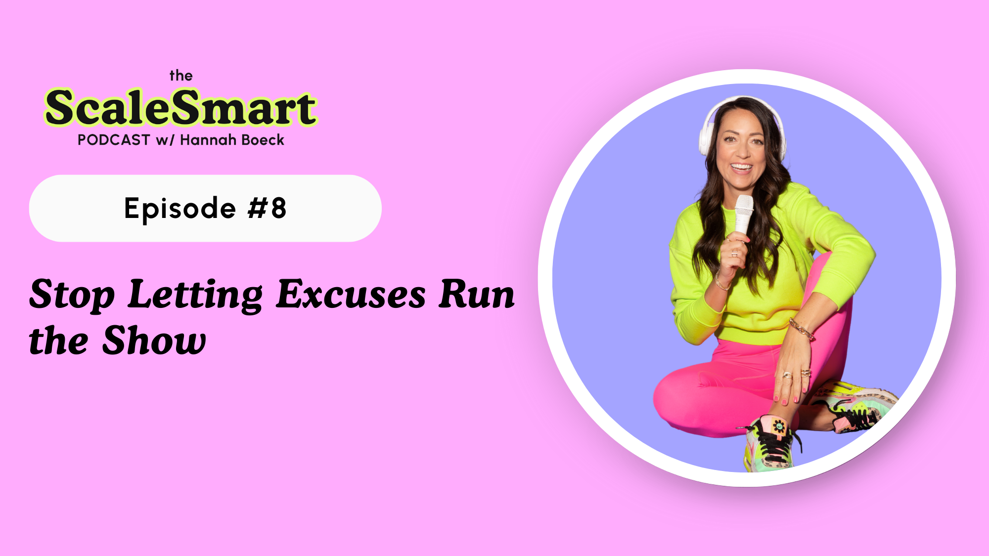 Stop Letting Excuses Run the Show