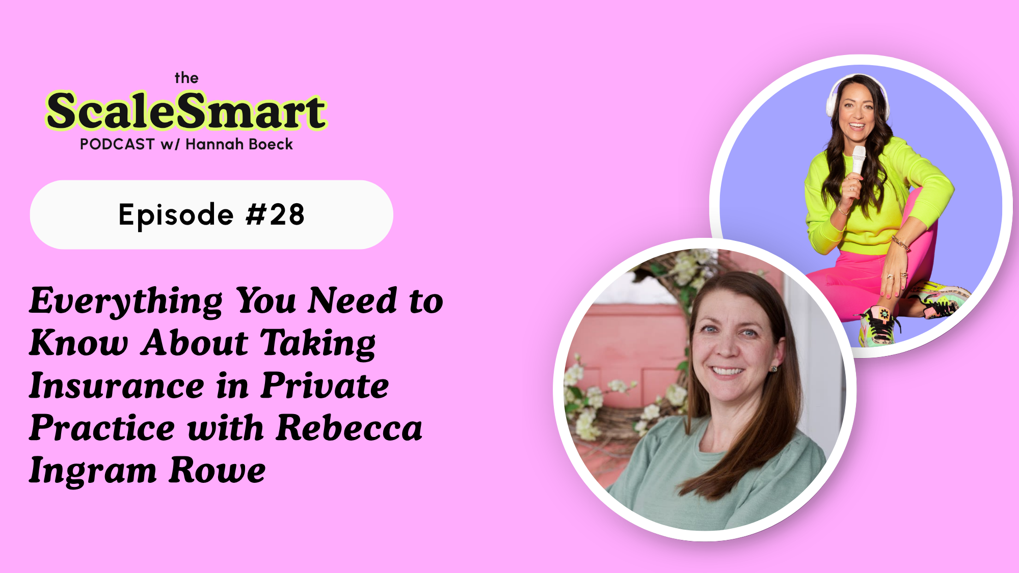 Everything You Need to Know About Taking Insurance in Private Practice with Rebecca Ingram Rowe