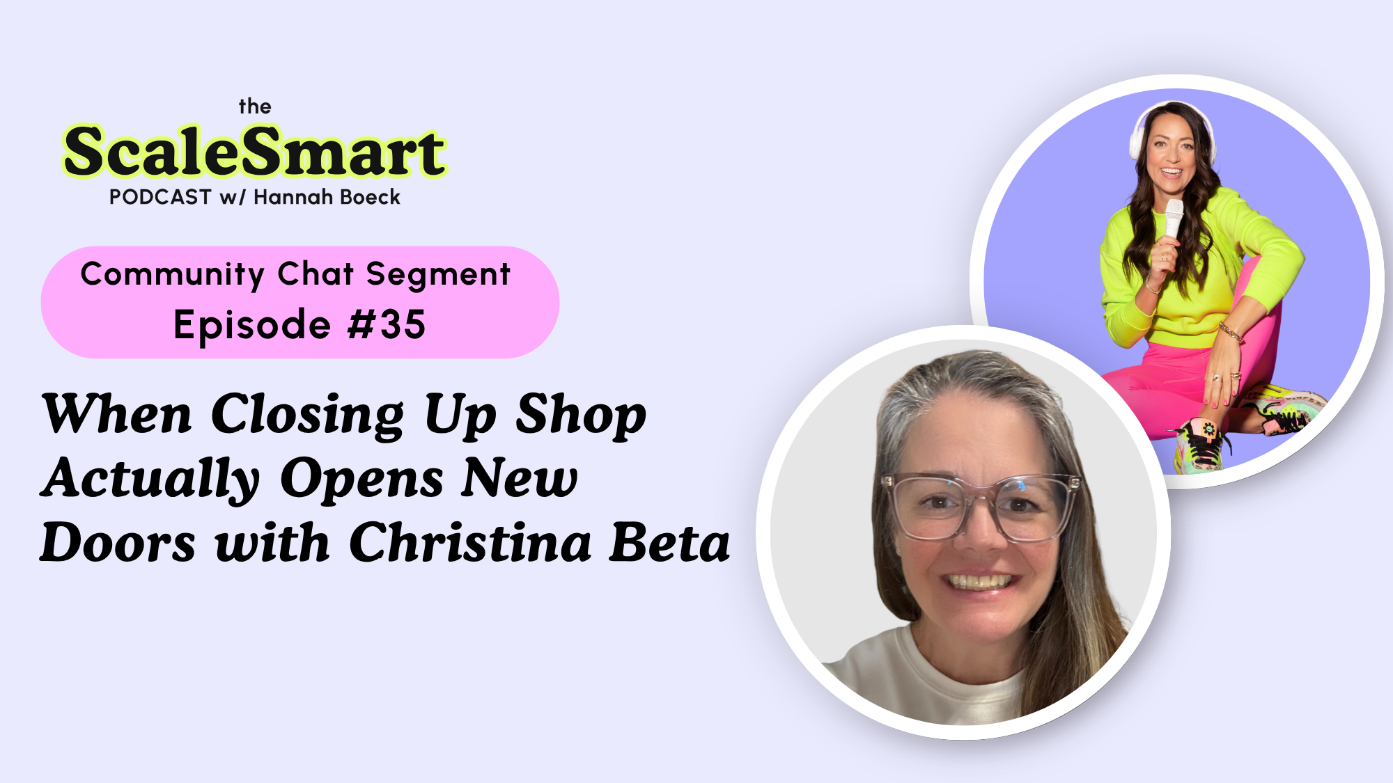 When Closing Up Shop Actually Opens New Doors with Christina Beta