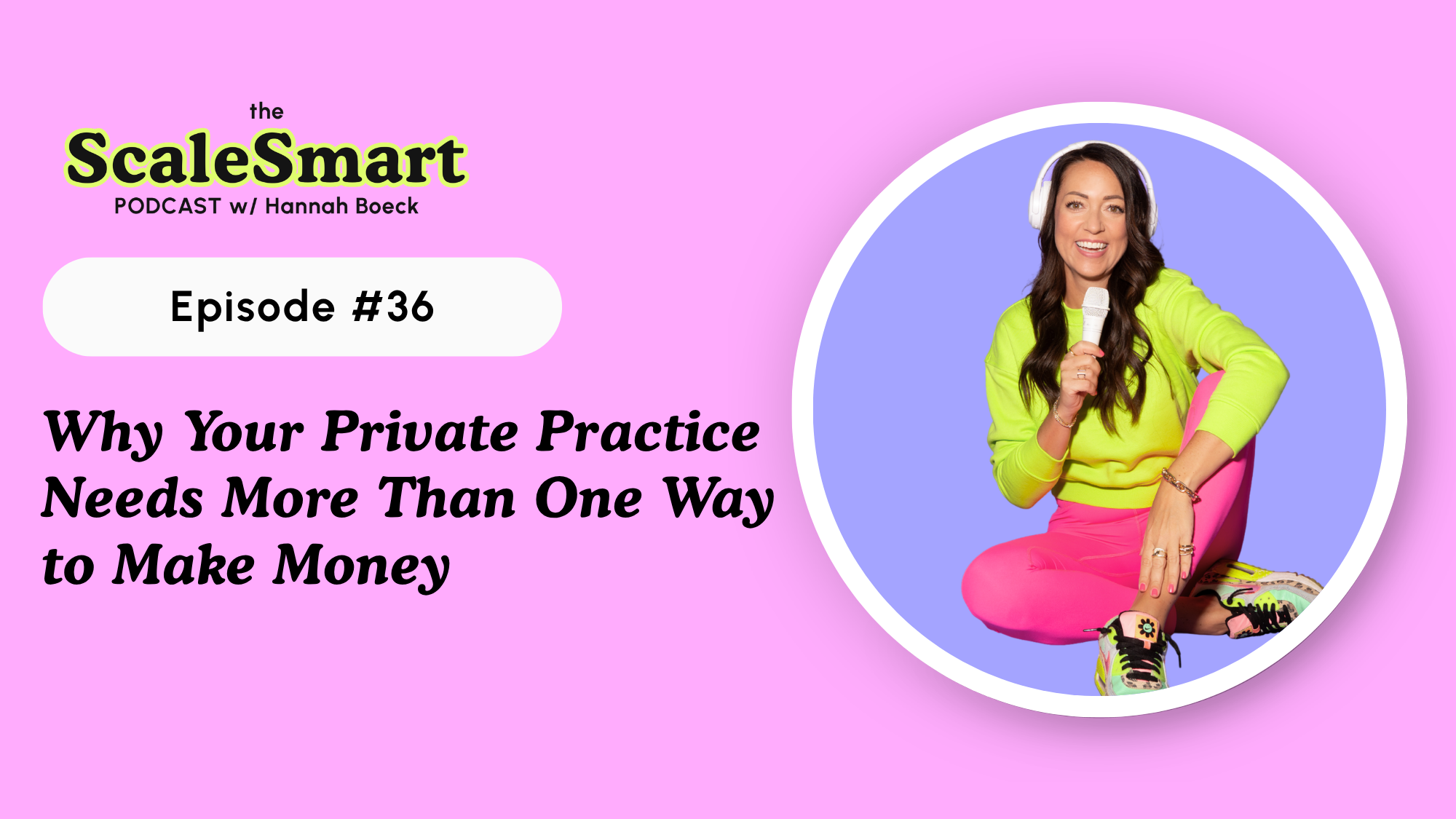 Why Your Private Practice Needs More Than One Way to Make Money