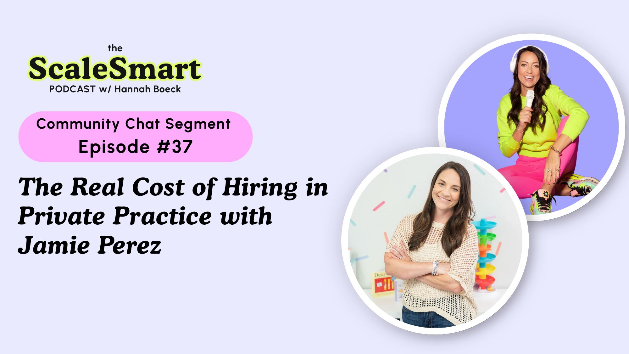The Real Cost of Hiring in Private Practice with Jamie Perez