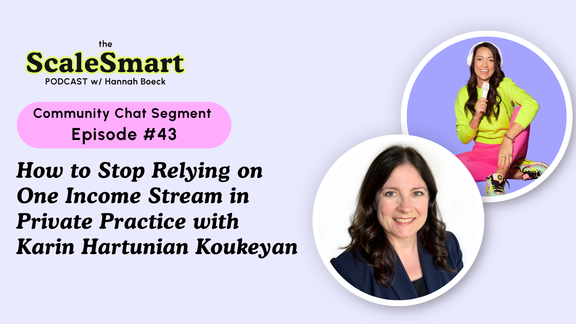 How to Stop Relying on One Income Stream in Private Practice with Karin Hartunian Koukeyan