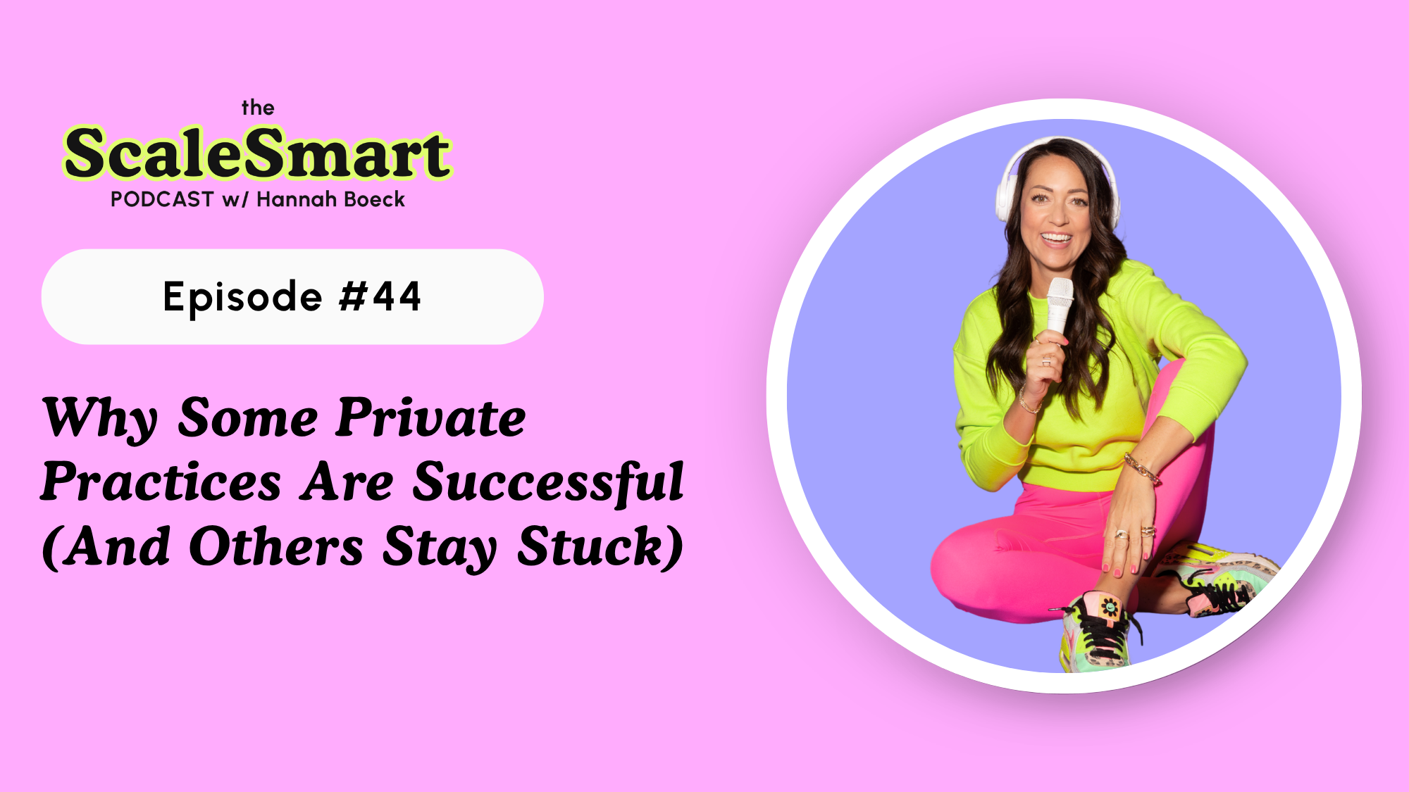 Why Some Private Practices Are Successful (And Others Stay Stuck)