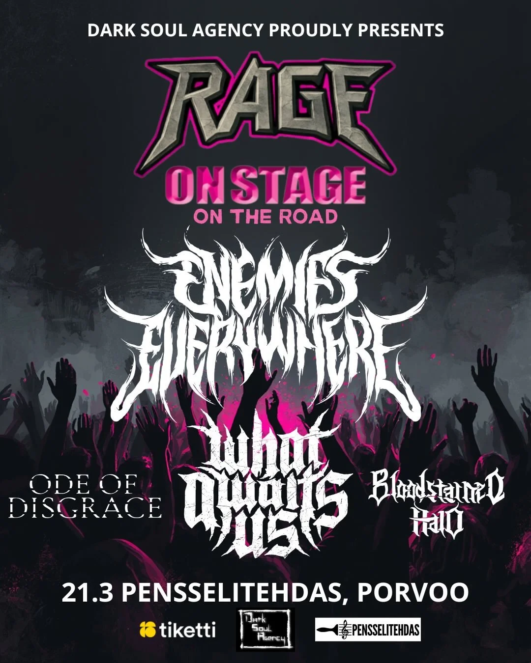 21.3.2026 Porvoossa r&auml;j&auml;ht&auml;&auml; kun RAGE ON STAGE kev&auml;&auml;n 2026 On The Road- kiertue rantautuu Pensselitehtaalle!!🔥🔥🔥

Lavalla n&auml;hd&auml;&auml;n 

@enemieseverywhereband 
Kotimaisen deathcoren ykk&ouml;stykki Enemies 