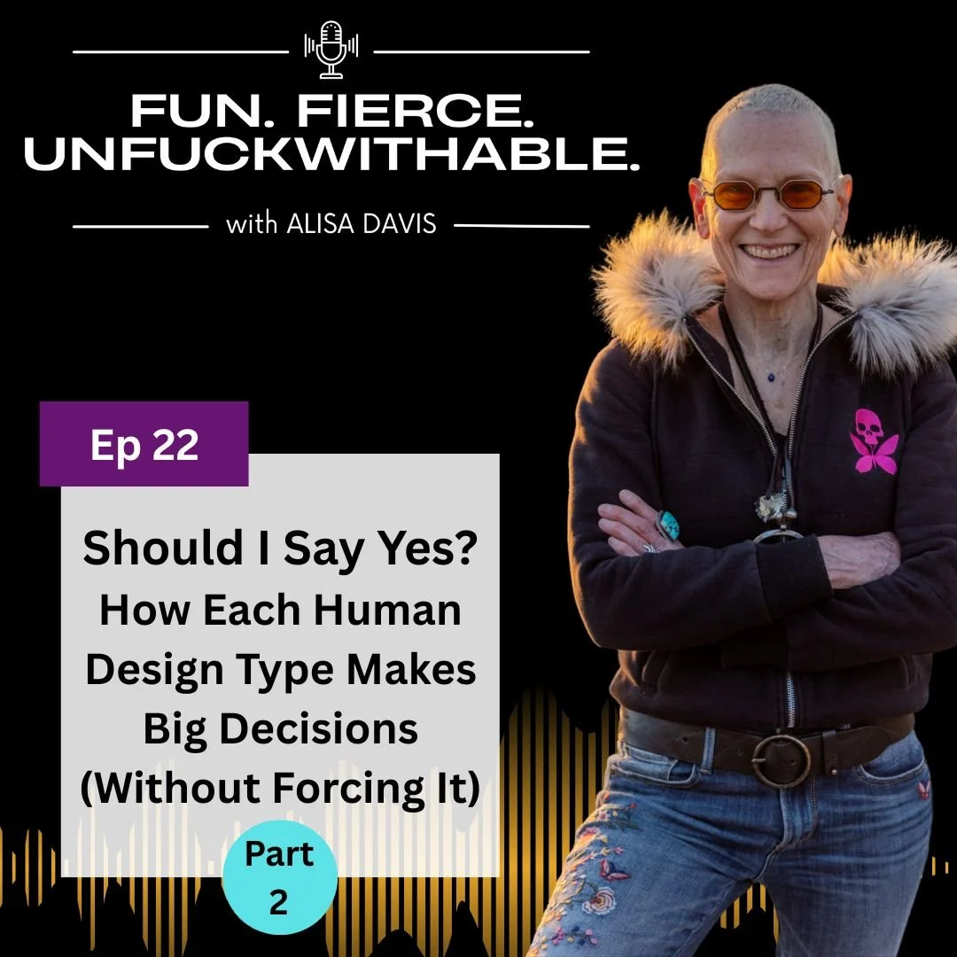 EP 22: Should I Say Yes? How Each Human Design Type Makes Big Decisions (Without Forcing It) - Part 2