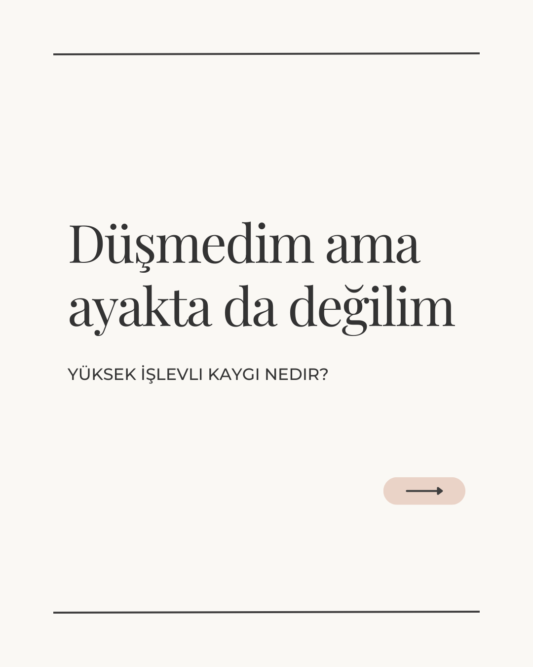 Düşmedim ama ayakta da değilim: Yüksek İşlevli Kaygı