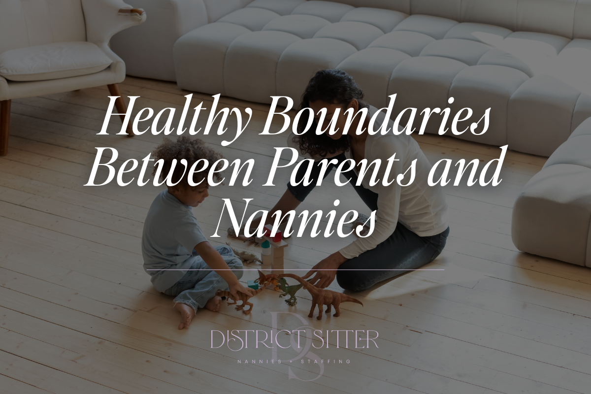 How To Set Healthy Boundaries Between Parents and Nannies